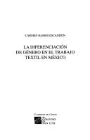 Cover of: La diferenciación de género en el trabajo textil en México