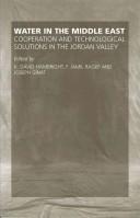 Cover of: Water in the Middle East: cooperation and technological solutions in the Jordan Valley