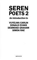 Cover of: Seren poets 2: an introduction to Vuyelwa Carlin, Donald Evans, Desmond Graham, Simon Rae.