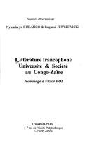 Cover of: Littérature francophone, université & société au Congo-Zaïre: hommage à Victor Bol