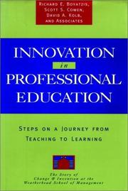Cover of: Innovation in professional education: steps on a journey from teaching to learning : the story of change and invention at the Weatherhead School of Management