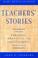 Cover of: Teachers' stories