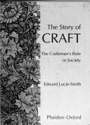 The story of craft by Edward Lucie-Smith