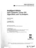 Cover of: Intelligent robots and computer vision XII: algorithms and techniques : 7-9 September 1993, Boston, Massachusetts