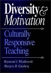 Cover of: Diversity and motivation: culturally responsive teaching