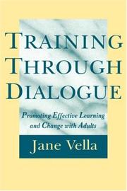 Cover of: Training through dialogue: promoting effective learning and change with adults