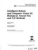 Cover of: Intelligent Robots and Computer Vision XI: Biological, Neural Net, and 3-D Methods (Proceedings of S P I E)