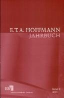 Cover of: E.T.A. Hoffmann-Jahrbuch by herausgegeben von Hartmut Steinecke ... [et al.]. Bd.9, 2001.