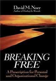 Cover of: Breaking free: a prescription for personal and organizational change