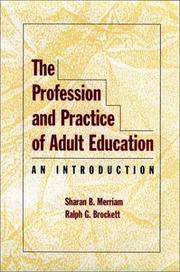 Cover of: The Profession and Practice of Adult Education: An Introduction (Jossey Bass Higher and Adult Education Series)