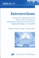 Cover of: Intersections: actes du 35e congrès annuel de la North American Society for Seventeenth-Century French Literature, Dartmouth College, 8-10 mai 2003
