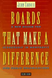 Cover of: Boards that make a difference: a new design for leadership in nonprofit and public organizations