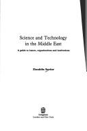 Science and technology in the Middle East : a guide to issues, organizations and institutions