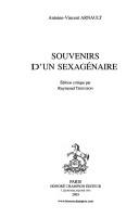 Souvenirs d'un sexagénaire by A.-V. Arnault