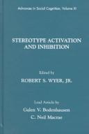 Cover of: Stereotype Activation and Inhibition: Advances in Social Cognition, Volume XI (Advances in Social Cognition)