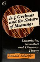 A.J. Greimas and the nature of meaning : linguistics, semiotics and discourse theory