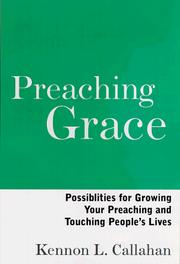 Cover of: Preaching grace: possibilities for growing your preaching and touching people's lives