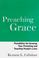 Cover of: Preaching grace