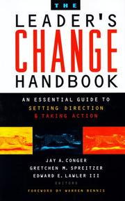 Cover of: The leaderʼs change handbook by Jay Alden Conger, Gretchen M. Spreitzer, Edward E. Lawler