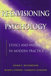 Cover of: Re-envisioning psychology: moral dimensions of theory and practice