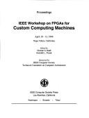 Cover of: IEEE Workshop on Fpgas for Custom Computing Machines: Proceedings, April 10-13, 1994 Napa Valley, California