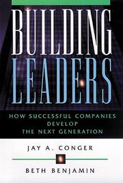 Cover of: Building Leaders: How Successful Companies Develop the Next Generation (Jossey Bass Business and Management Series)
