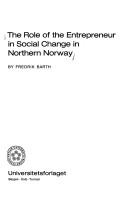 Cover of: The role of the entrepreneur in social change in Northern Norway