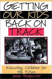 Cover of: Getting Our Kids Back on Track : Educating Children for the Future