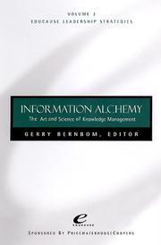 Information alchemy : the art and science of knowledge management