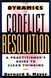Cover of: The dynamics of conflict resolution by Bernard S. Mayer