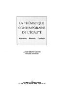 Cover of: thématique contemporaine de l'égalité: répertoire, résumés, typologie