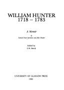 William Hunter 1718-1783 : a memoir