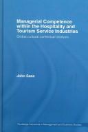 Cover of: Managerial competence within the hospitality and tourism service industries: global cultural contextual analysis