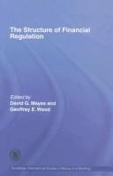 Cover of: The structure of financial regulation