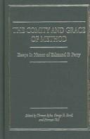 Cover of: The comity and grace of method: essays in honor of Edmund F. Perry