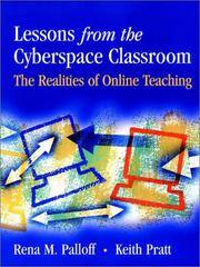 Cover of: Lessons from the Cyberspace Classroom: The Realities of Online Teaching (Jossey Bass Higher and Adult Education Series)