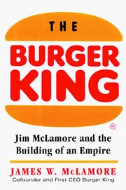 Cover of: The burger king: Jim McLamore and the building of an empire