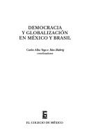 Cover of: Democracia y globalización en México y Brasil