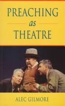 Cover of: Preaching As Theatre