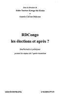 Cover of: RDCongo: les élections et après? : intellectuels et politiques posent les enjeux de l'après-transition