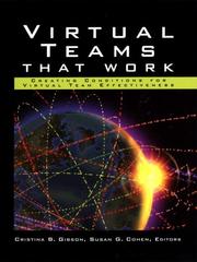 Virtual teams that work : creating conditions for virtual team effectiveness