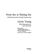 From sea to shining sea : a present-day journey through America's past