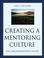Cover of: Creating a Mentoring Culture