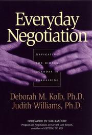 Cover of: Everyday negotiation: navigating the hidden agendas in bargaining