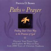 Cover of: Paths to Prayer: Finding Your Own Way to the Presence of God