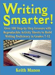 Cover of: Writing Smarter: Over 100 Step-By-Step Lessons With Reproducible Activity Sheets To Build Writing Proficiency in Grades 7-12