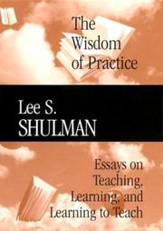 The wisdom of practice by Lee S. Shulman