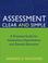 Cover of: Assessment clear and simple