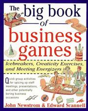 Cover of: The Big Book of Business Games by John W. Newstrom, Edward E. Scannell