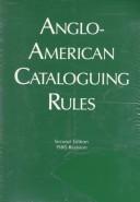 Cover of: Anglo-American cataloguing rules.  Edited by Michael Gorman and Paul W. Winkler